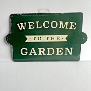 Metal Sign #1 "Welcome to the Garden" Green White New Sealed 2 fastener included